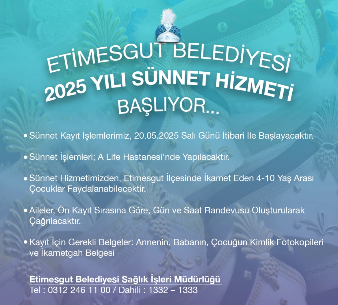 Etimesgut Belediyesi’nden ailelere müjde: 2025 yılı ücretsiz sünnet hizmeti başladı